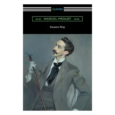 "Swann's Way (Remembrance of Things Past, Volume One)" - "" ("Proust Marcel")(Paperback)