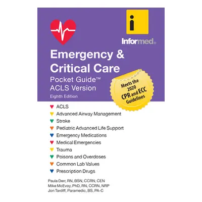 "Emergency & Critical Care Pocket Guide, Revised Eighth Edition" - "" ("Derr Paula")(Spiral)