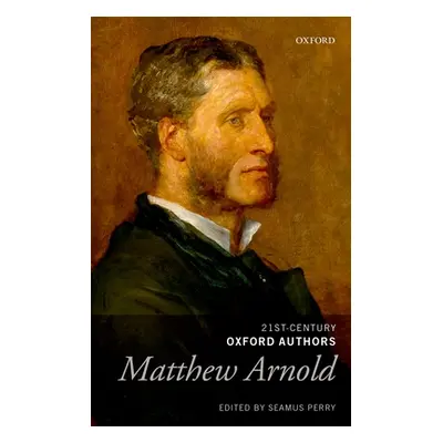 "Matthew Arnold: Selected Writings" - "" ("Perry Seamus")(Pevná vazba)