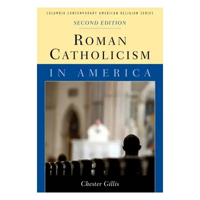 "Roman Catholicism in America" - "" ("Gillis Chester")(Paperback)