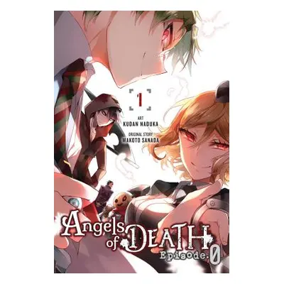 "Angels of Death Episode.0, Vol. 1" - "" ("Naduka Kudan")(Paperback)