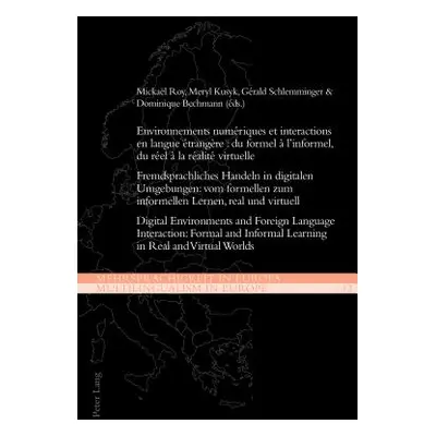 "Environnements numriques et interactions en langue trangre: du formel l'informel, du rel la r
