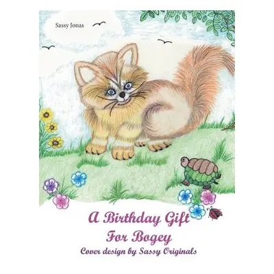 "A Birthday Gift for Bogey" - "" ("Jonas Sassy")(Paperback)