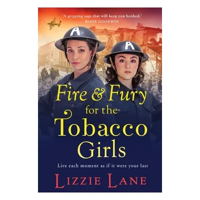 "Fire and Fury for the Tobacco Girls" - "" ("Lane Lizzie")(Pevná vazba)