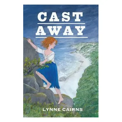 "Cast Away" - "" ("Cairns Lynne")(Paperback)