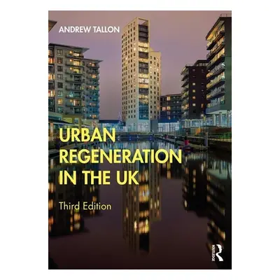 "Urban Regeneration in the UK" - "" ("Tallon Andrew")(Paperback)