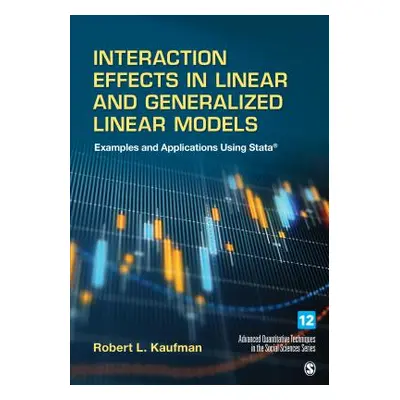 "Interaction Effects in Linear and Generalized Linear Models: Examples and Applications Using St