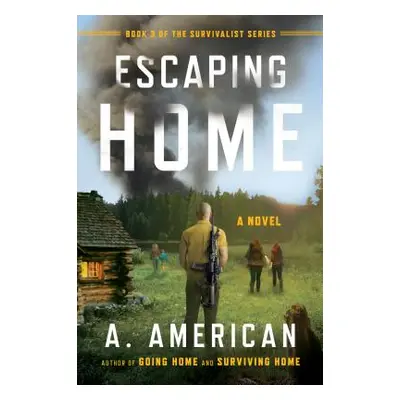 "Escaping Home" - "" ("American A.")(Paperback)