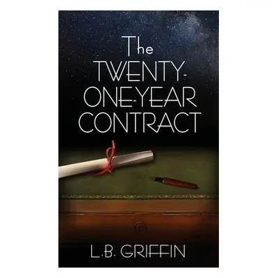 "The Twenty-One-Year Contract" - "" ("Griffin L. B.")(Paperback)