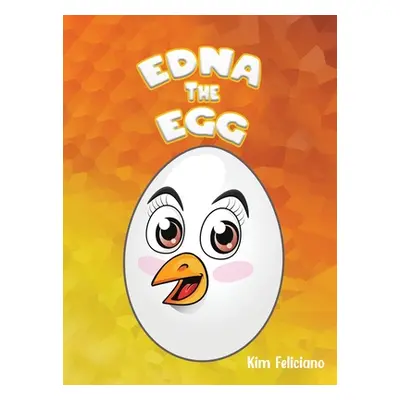 "Edna the Egg" - "" ("Feliciano Kim")(Pevná vazba)