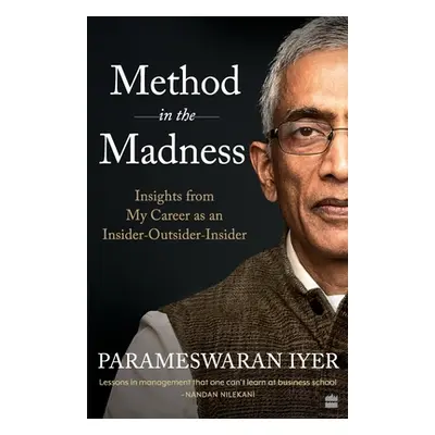 "Method in the Madness: Insights from My Career as an Insider-Outsider-Insider" - "" ("Iyer Para