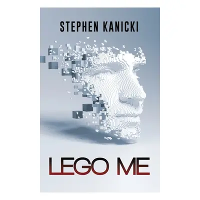 "Lego Me" - "" ("Kanicki Stephen")(Paperback)