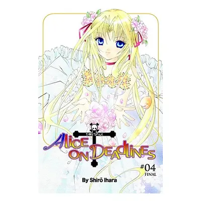 "Alice on Deadlines, Volume 4" - "" ("Ihara Shiro")(Paperback)