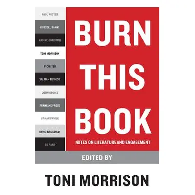 "Burn This Book: Notes on Literature and Engagement" - "" ("Morrison Toni")(Paperback)