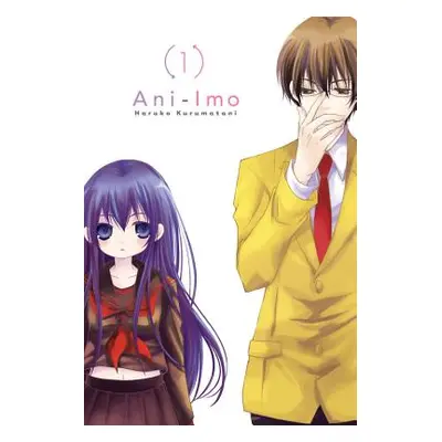 "Ani-Imo, Vol. 1" - "" ("Kurumatani Haruko")(Paperback)