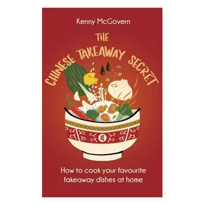 "The Chinese Takeaway Secret" - "" ("McGovern Kenny")(Paperback)