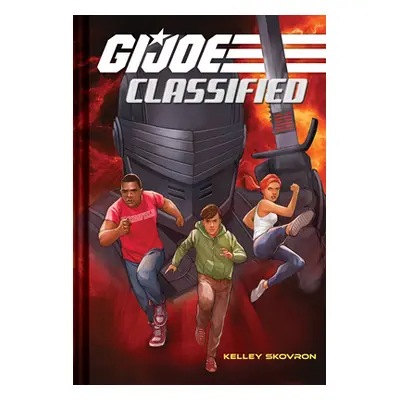 "G.I. Joe Classified Book One" - "" ("Skovron Kelley")(Pevná vazba)