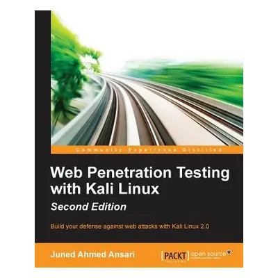 "Web Penetration Testing with Kali Linux - Second Edition" - "" ("Ahmed Ansari Juned")(Paperback