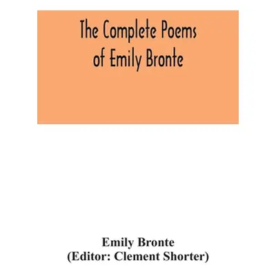 "The complete poems of Emily Bronte" - "" ("Bronte Emily")(Paperback)