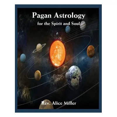 "Pagan Astrology for the Spirit and Soul" - "" ("Miller Alice")(Paperback)