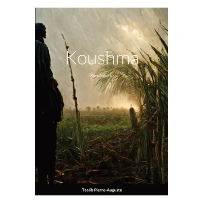 "Koushma: Kondam-la" - "" ("Pierre-Auguste Taalib")(Paperback)