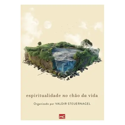 "Espiritualidade no cho da vida" - "" ("Steuernagel Valdir")(Paperback)