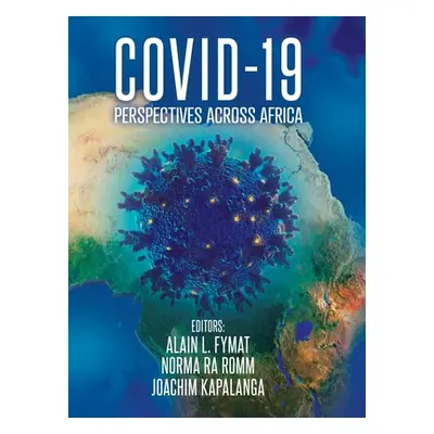 "Covid-19: Perspectives across Africa" - "" ("Fymat Alain L.")(Pevná vazba)