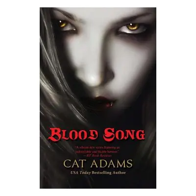 "Blood Song: Book 1 of the Blood Singer Novels" - "" ("Adams Cat")(Paperback)