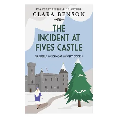 "The Incident at Fives Castle" - "" ("Benson Clara")(Paperback)