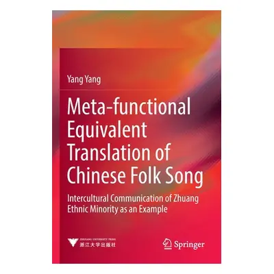 "Meta-Functional Equivalent Translation of Chinese Folk Song: Intercultural Communication of Zhu