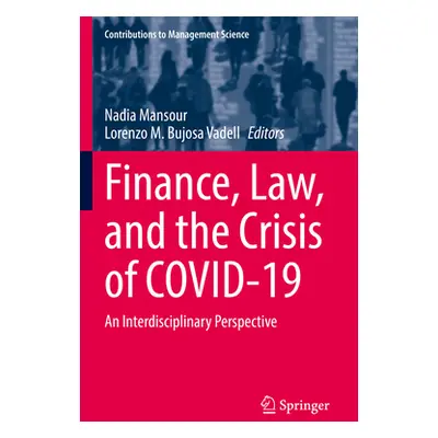 "Finance, Law, and the Crisis of Covid-19: An Interdisciplinary Perspective" - "" ("Mansour Nadi