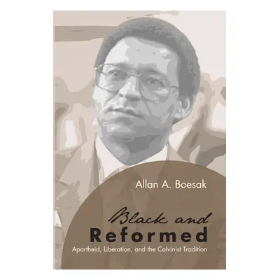 "Black and Reformed" - "" ("Boesak Allan a.")(Paperback)