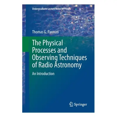 "The Physical Processes and Observing Techniques of Radio Astronomy: An Introduction" - "" ("Pan