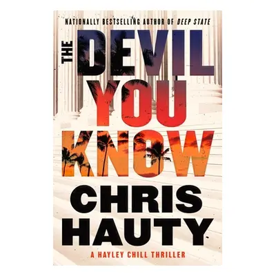 "The Devil You Know: A Thriller" - "" ("Hauty Chris")(Pevná vazba)