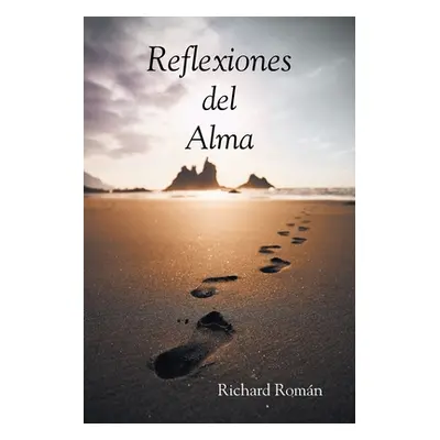 "Reflexiones del Alma" - "" ("Roman Richard")(Paperback)