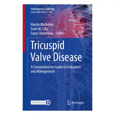 "Tricuspid Valve Disease: A Comprehensive Guide to Evaluation and Management" - "" ("Mathelier H