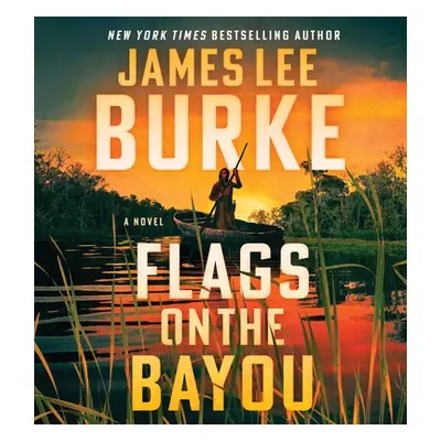 "Flags on the Bayou" - "" ("Burke James Lee")(Compact Disc)