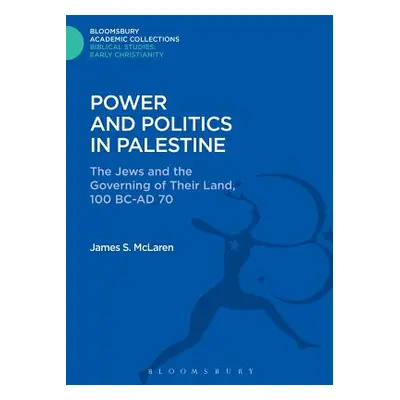 "Power and Politics in Palestine" - "" ("McLaren James S.")(Pevná vazba)