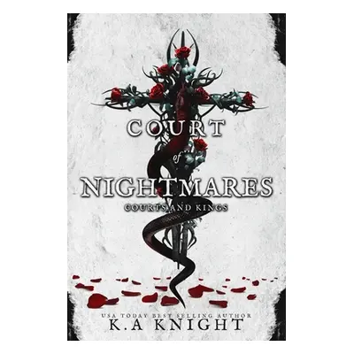 "Court of Nightmares" - "" ("Knight K. a.")(Paperback)