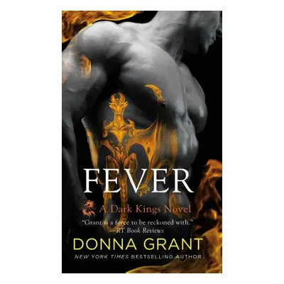 "Fever: A Dark Kings Novel" - "" ("Grant Donna")(Mass Market Paperbound)