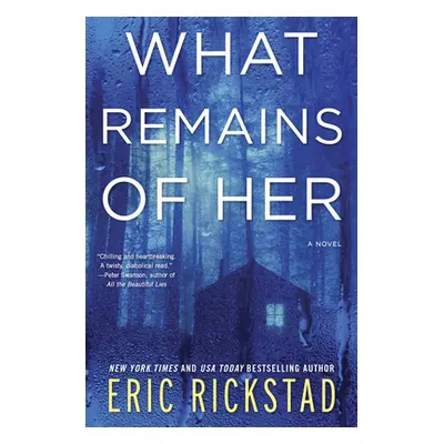 "What Remains of Her" - "" ("Rickstad Eric")(Paperback)