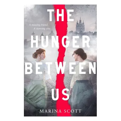 "The Hunger Between Us" - "" ("Scott Marina")(Paperback)