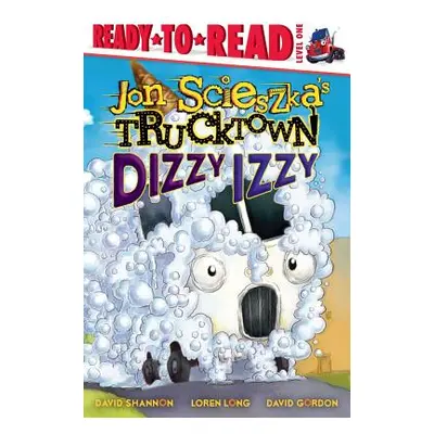 "Dizzy Izzy: Ready-To-Read Level 1" - "" ("Scieszka Jon")(Paperback)