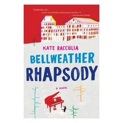 "Bellweather Rhapsody" - "" ("Racculia Kate")(Paperback)