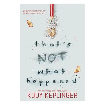 "That's Not What Happened" - "" ("Keplinger Kody")(Paperback)