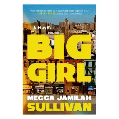 "Big Girl" - "" ("Sullivan Mecca Jamilah")(Paperback)