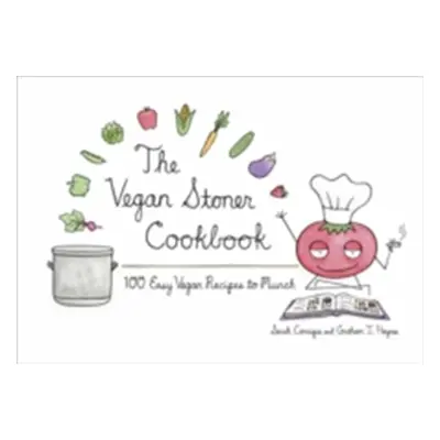 "The Vegan Stoner Cookbook" - "" ("Conrique Sarah")(Pevná vazba)