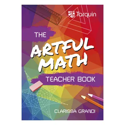 "Artful Math Teacher Book" - "" ("Grandi Clarissa")(Paperback)