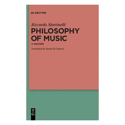 "Philosophy of Music: A History" - "" ("Martinelli Riccardo")(Paperback)