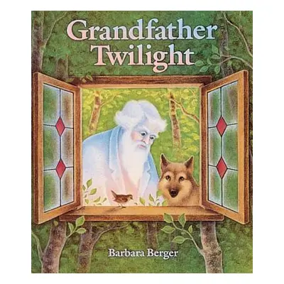 "Grandfather Twilight" - "" ("Berger Barbara Helen")(Pevná vazba)